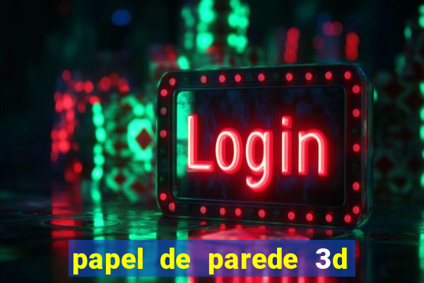 papel de parede 3d para pc